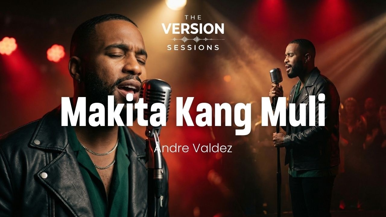 The Version Sessions - Makita Kang Muli - (OPM Ballad | Cover by Andre Valdez)
