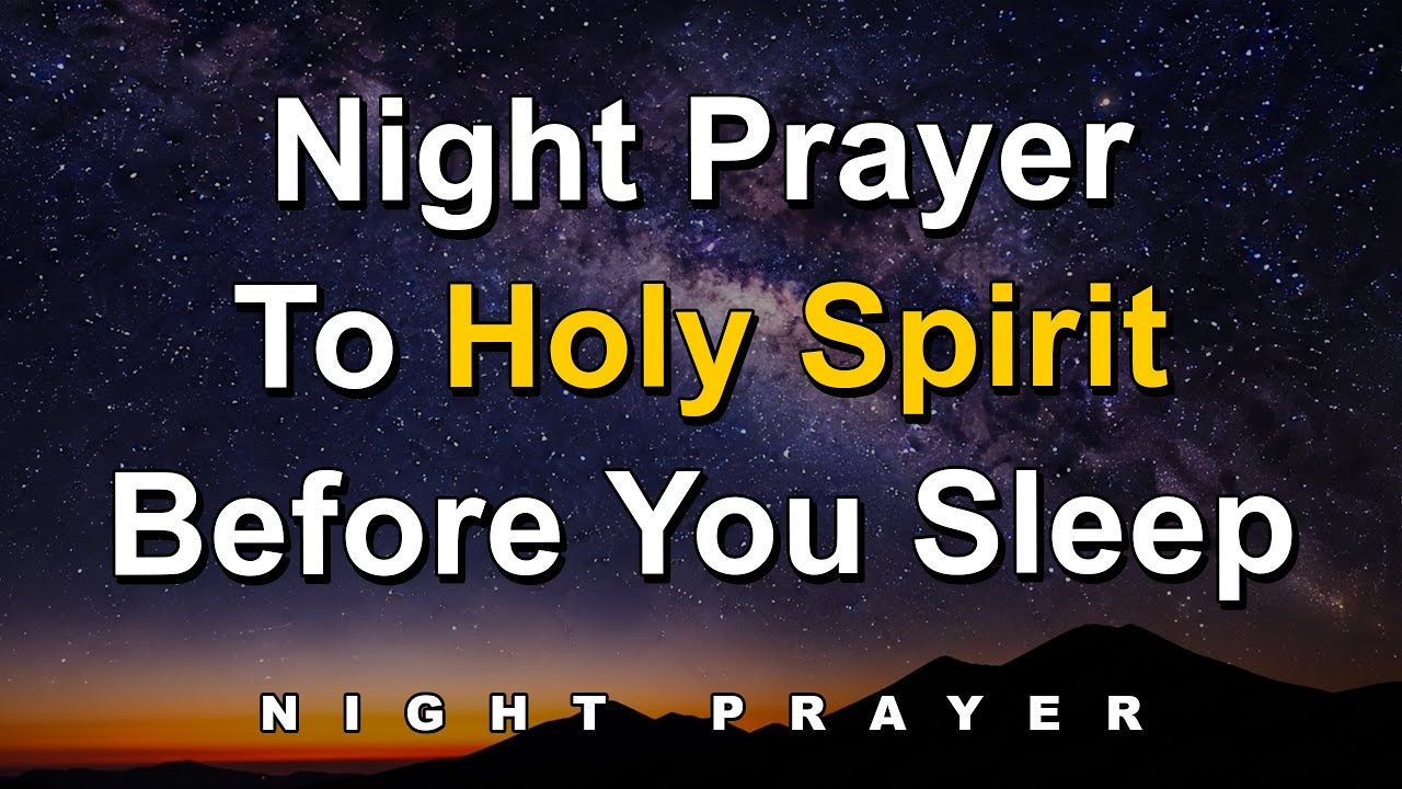 Holy Spirit Bedtime Prayer | Find Peace, Release Worry, Sleep in God's Love