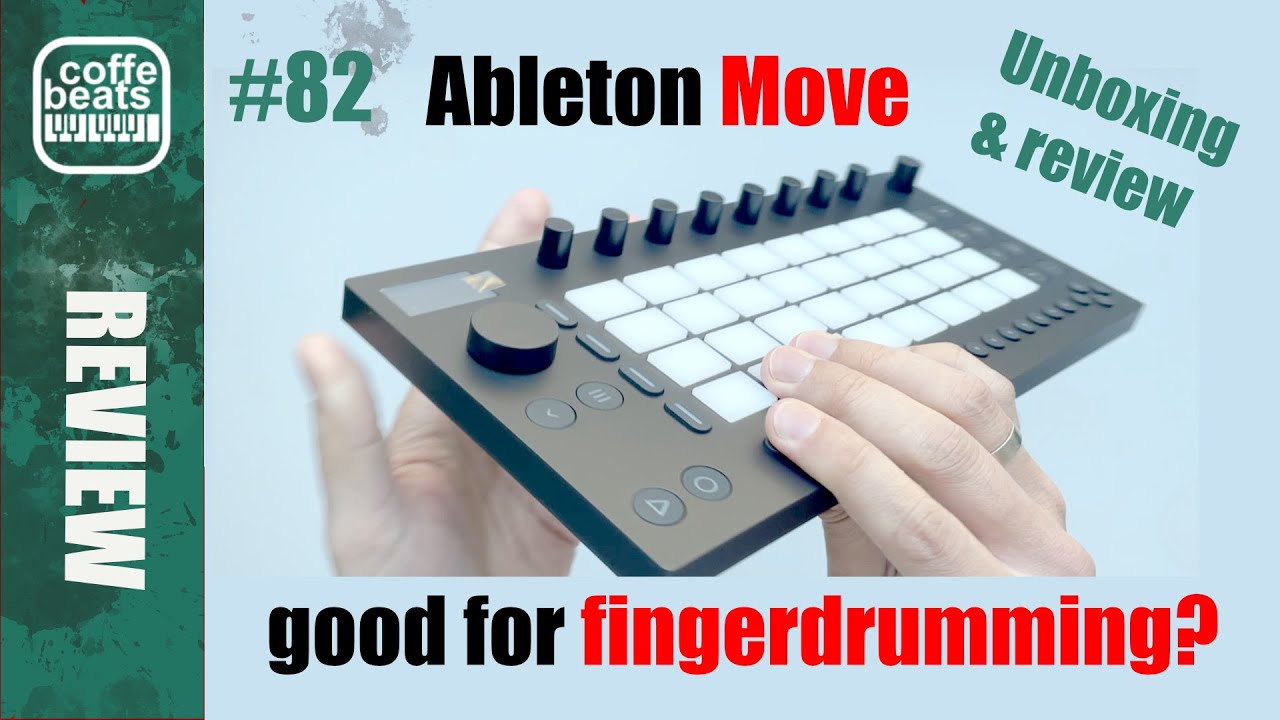 CoffeBeats #82 - Ableton Move - Good for fingerdrumming?