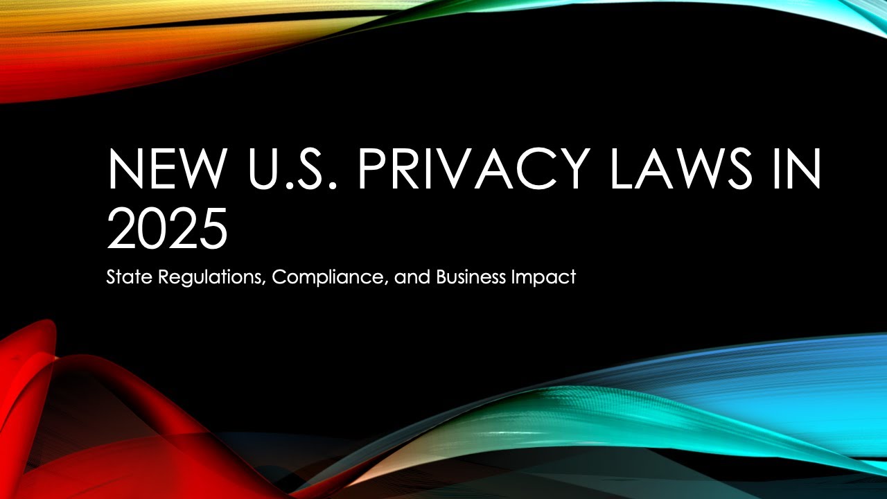 New U.S. Privacy Laws in 2025