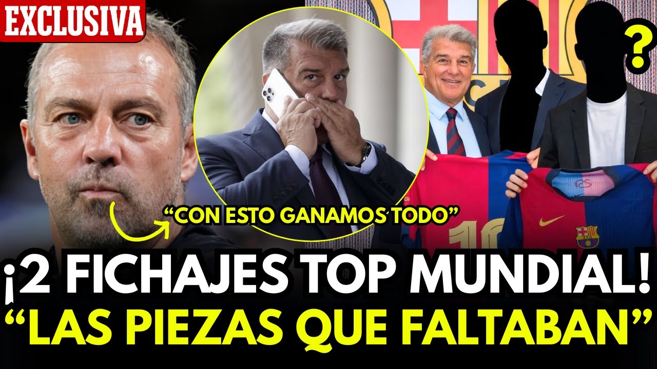 &Uacute;LTIMA HORA: EL BAR&Ccedil;A ROMPE EL MERCADO Y ANUNCIA DOS FICHAJES TOP MUNDIALES!