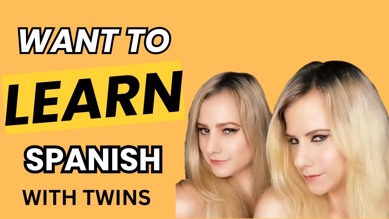 LEARN SPANISH with twins