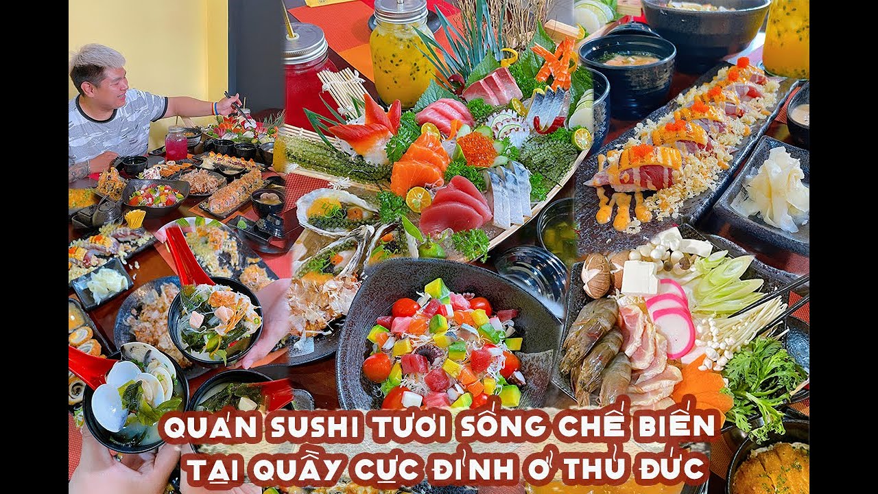 Quán SUSHI SASHIMI siêu hấp dẫn chế biến ngay tại quầy, giá bình dân ở Thủ Đức | Địa điểm ăn uống