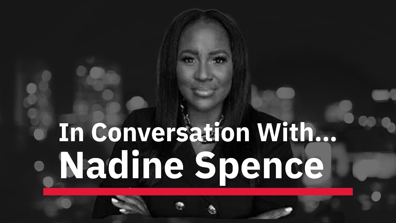 In Conversation With Nadine Spencer | Importance of Education, Showing Up and Reaching Out