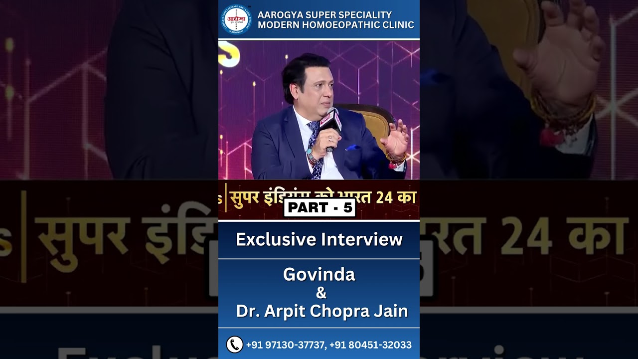 Exclusive Interview - Govinda - Dr. Arpit Chopra Jain - Part 5 #shorts #govinda #homeopathy