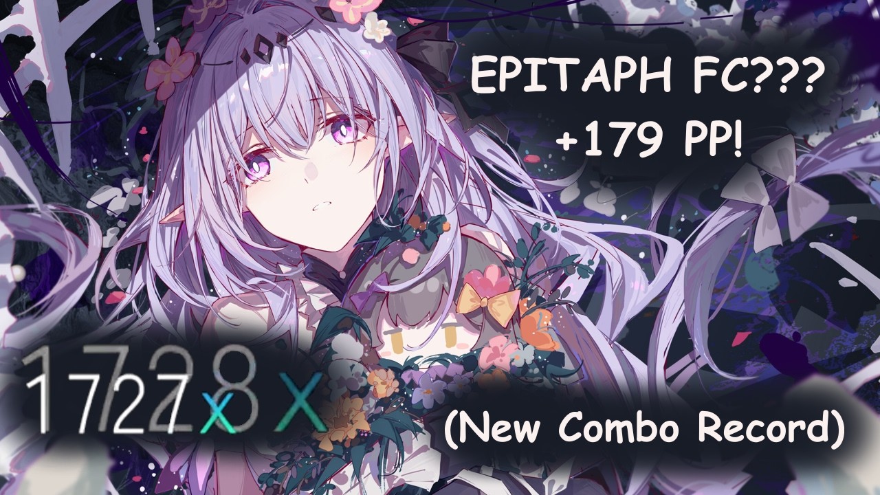 I FC'ed Epitaph? New Best Combo???