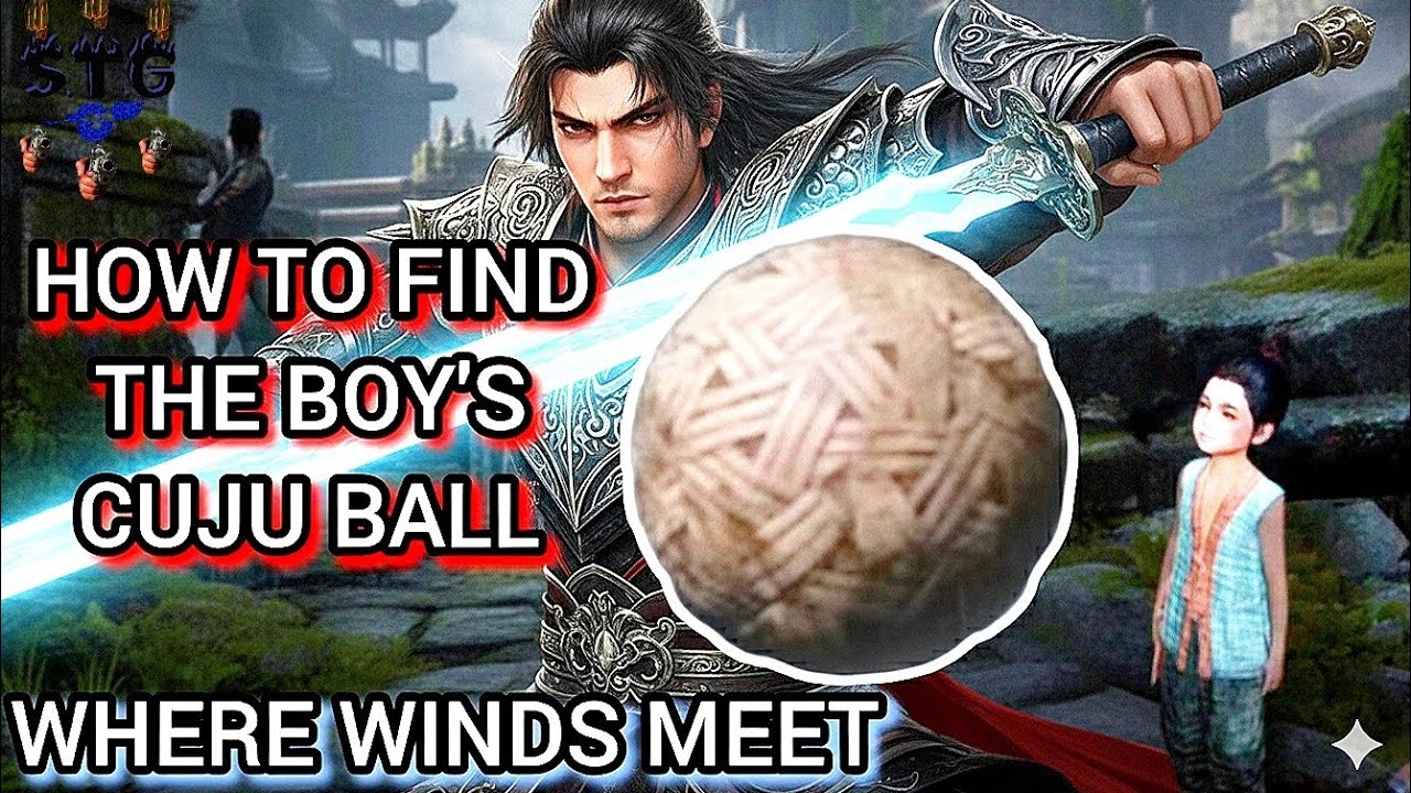 WHERE WINDS MEET, FIND THE CUJU BALL