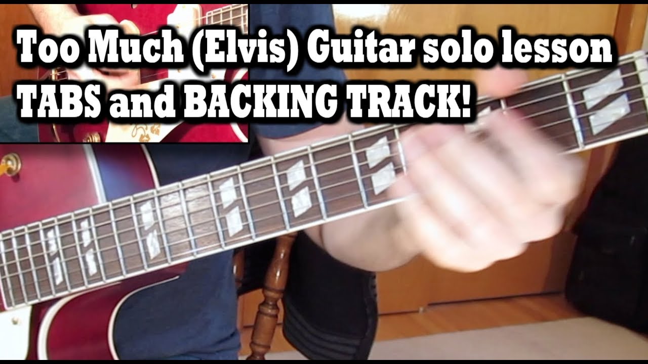 Too Much (Elvis) Guitar solo lesson with TABS!