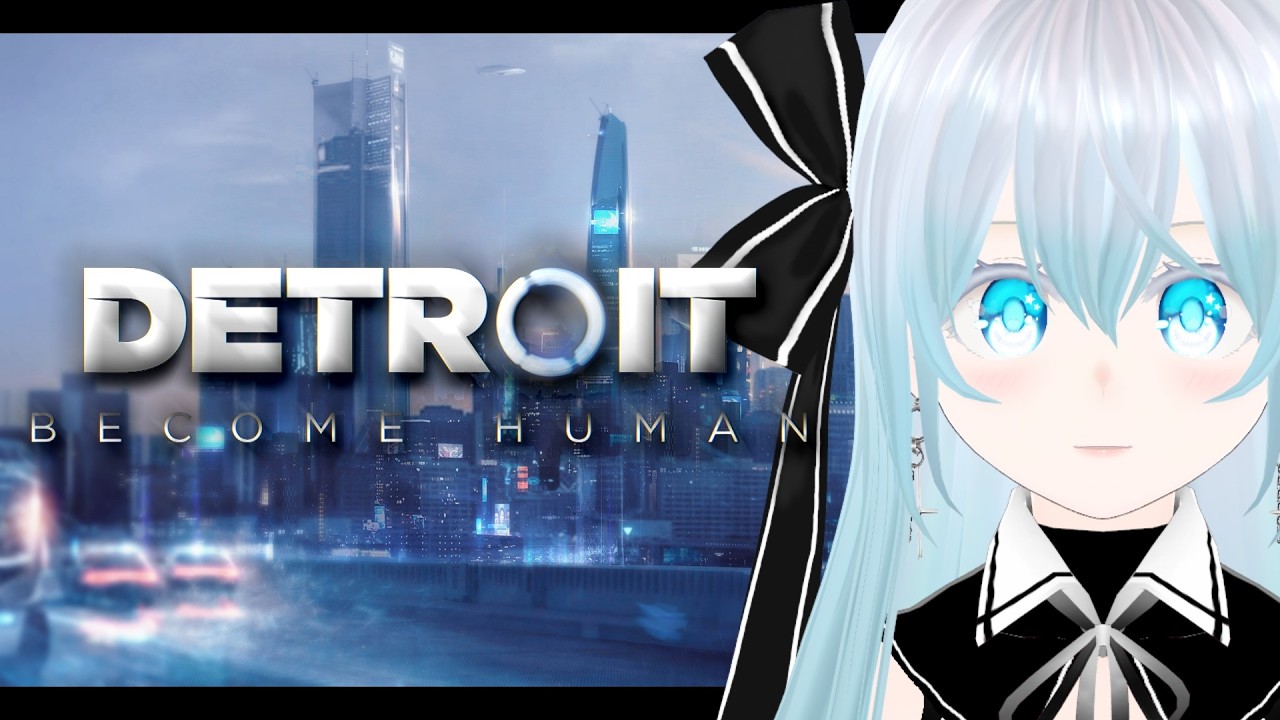 【Detroit: Become Human】人を人たらしめるものとは？＃１【#喫茶もろぼし】#vtuber