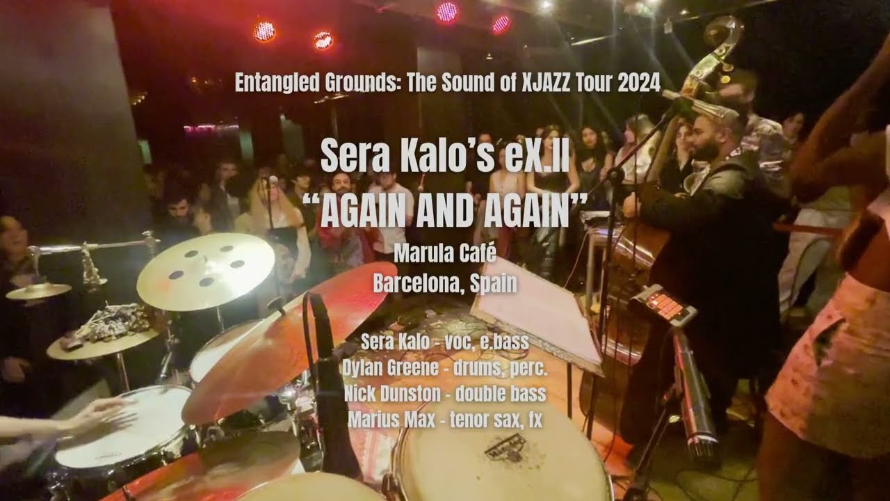 Sera Kalo’s eX.II - Again and Again (Live) at Marula Café