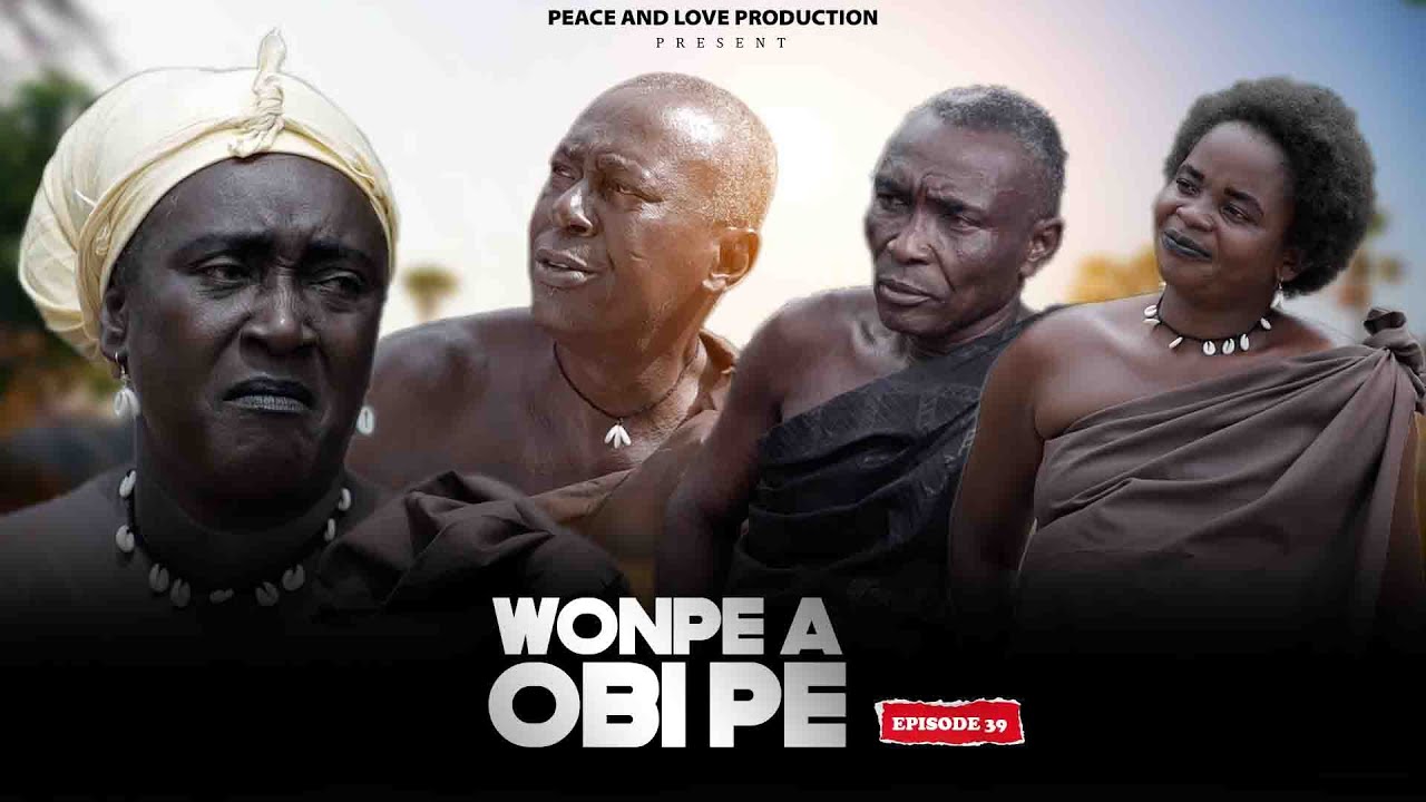 WOMPE OBI PE EPISODE 39 LATEST SERIES