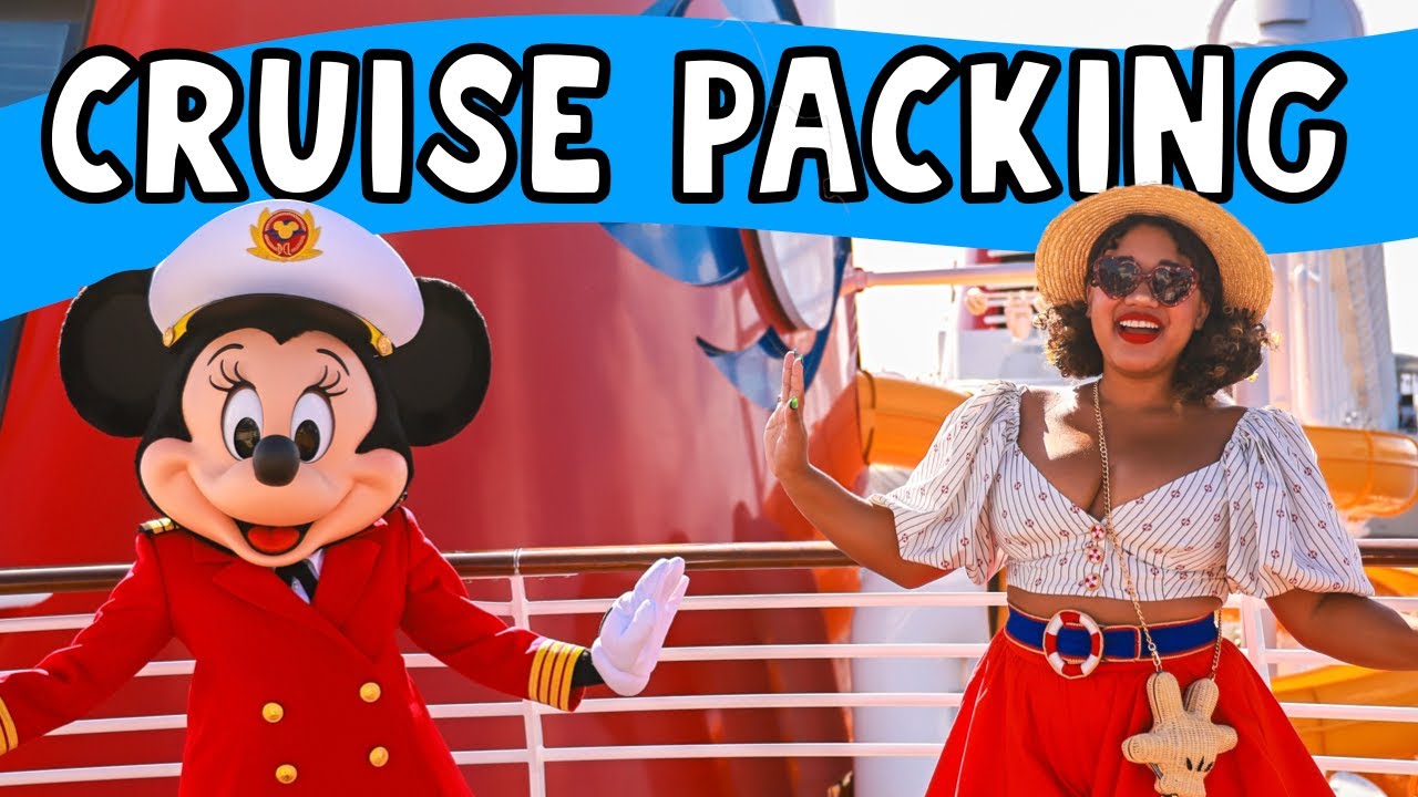 What to pack for a Disney Cruise - Disney Wish Christening Cruise