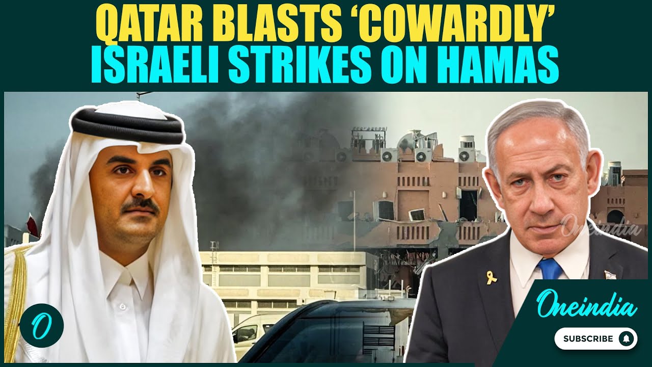 &lsquo;COWARD ISRAEL...&rsquo; Qatar Tears into Israel over strikes on Hamas Officials in Doha | Middle East War