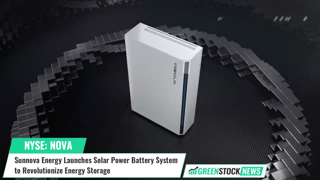 Sunnova Energy ($NOVA) Launches Solar Power Battery System to Revolutionize Energy Storage