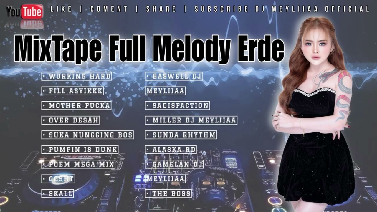 MIXTAPE FUNKOT FULL MELODY KENCANG TERBARU BY DJ MEYLIA