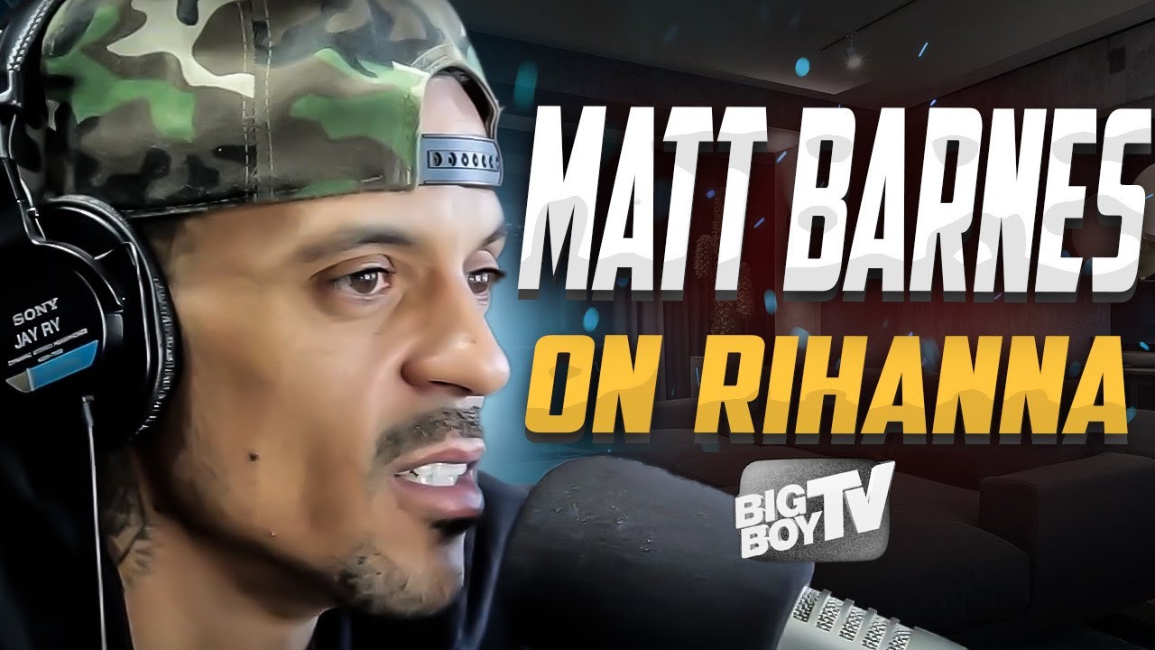 Matt Barnes - Rihanna Scandal - NBA Trades - Divorce - LA Clippers - Interview - BigBoyTV