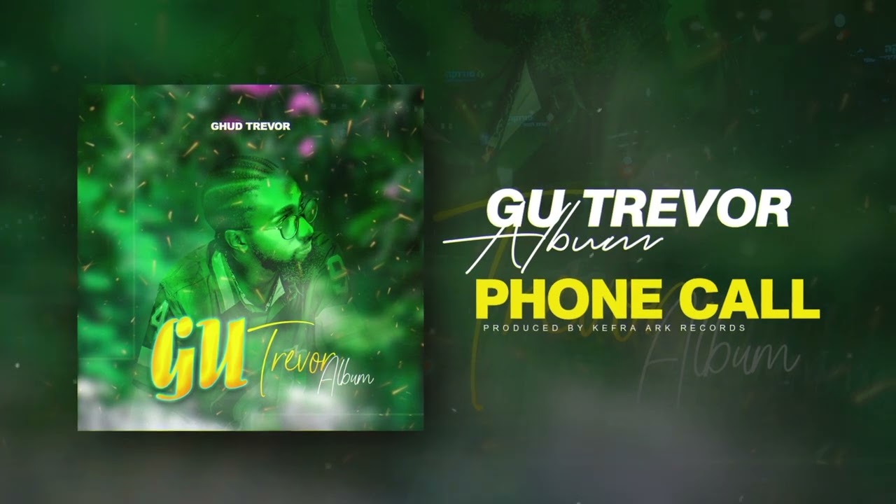 Ghud Trevor - Phone Call (TRACK 7)