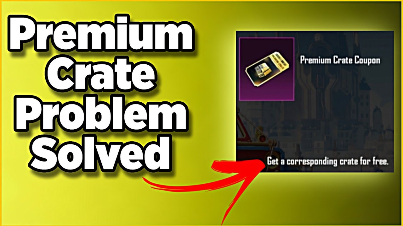 Get a corresponding crate for free problem in Pubg mobile and Bgmi.