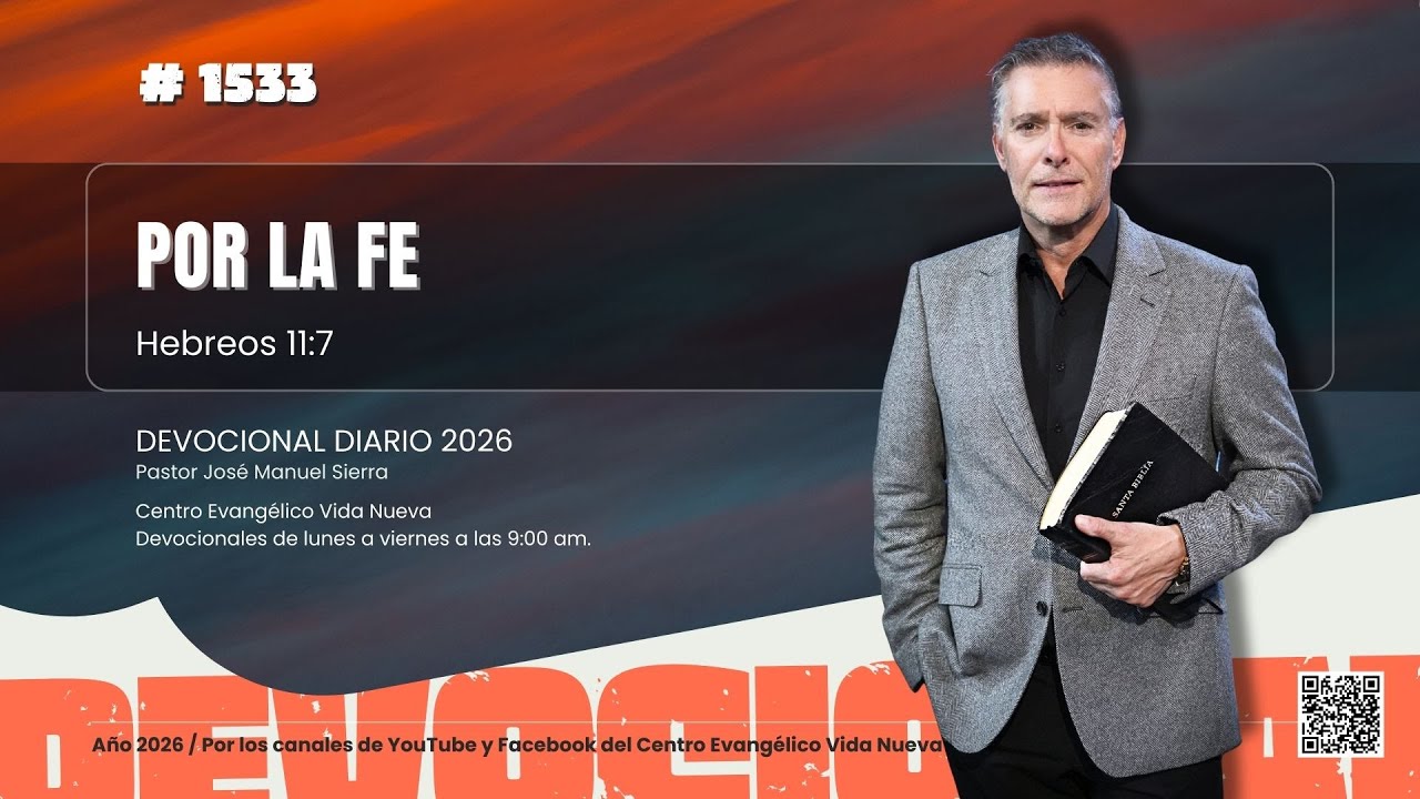 Devocional diario 1533, por el pastor José Manuel Sierra.