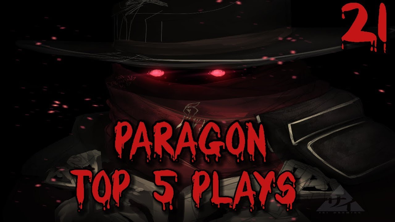 Paragon Top 5 Plays #21 BEST TOP 5 EVER!?!