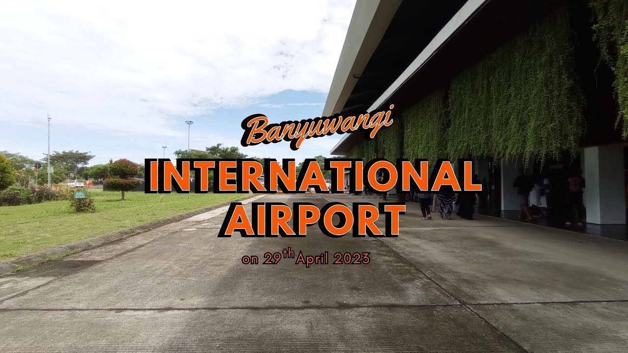 Bandara Banyuwangi | Banyuwangi International Airport