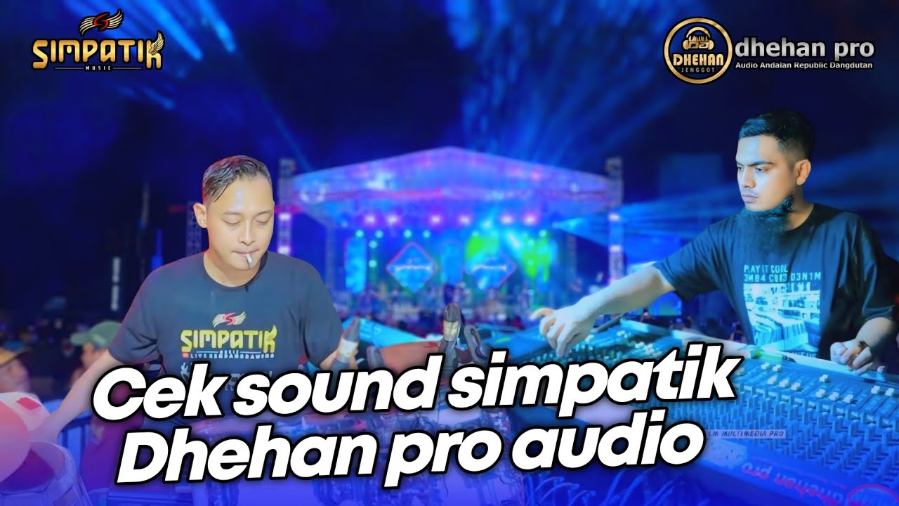 CEK SOUND SIMPATIK MUSIC DHEHAN PRO AUDIO - SENDANG DAWUNG KENDAL