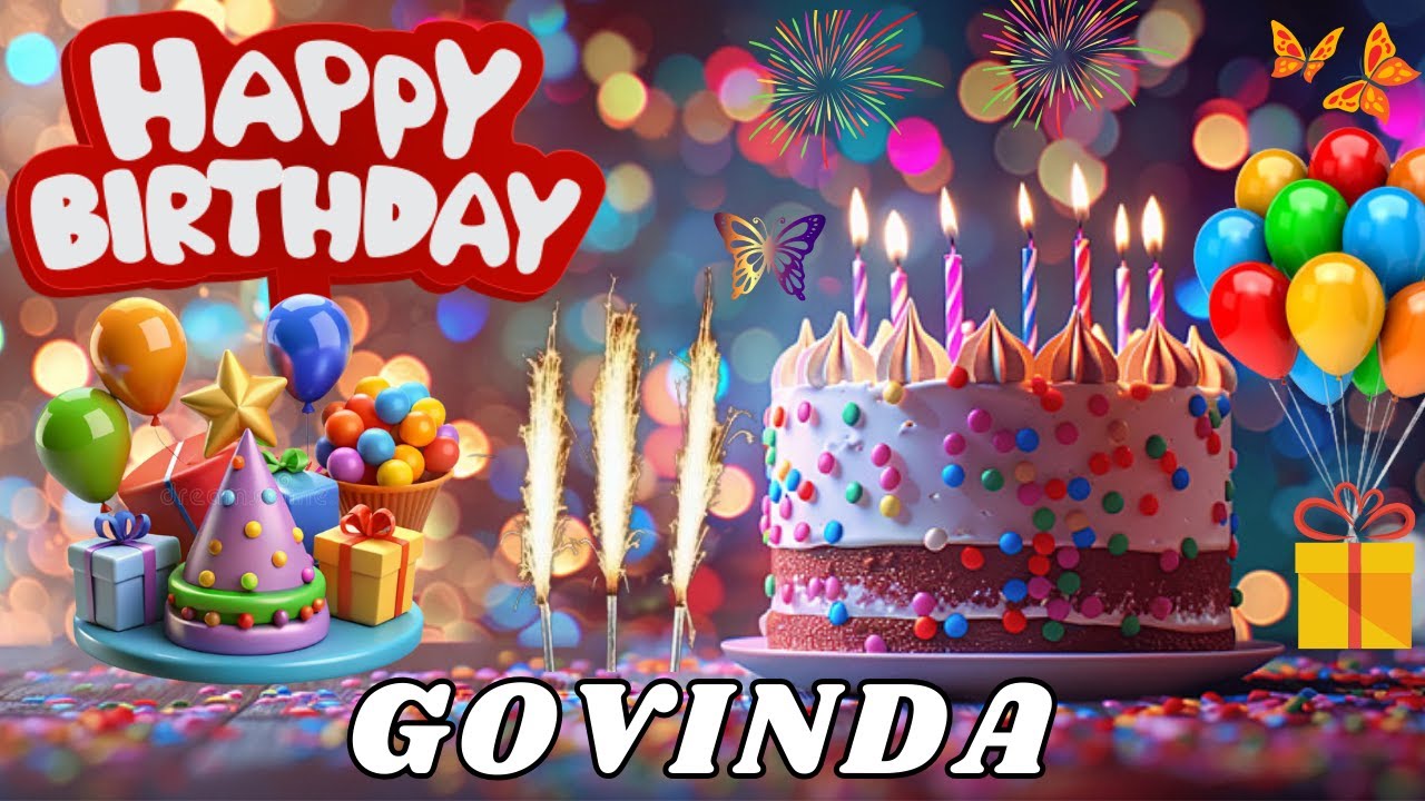 Happy Birthday Govinda, Birthday Wishes, Birthday Song, hbd