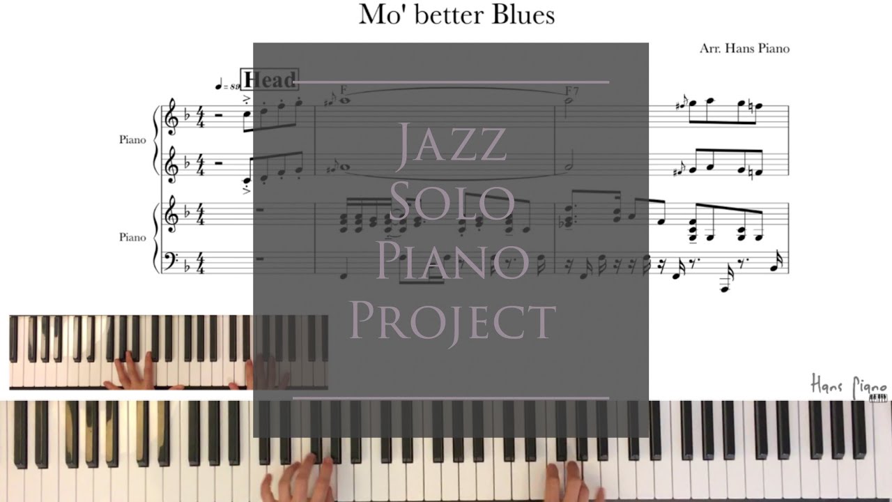 Mo’ Better Blues  / Jazz Solo Piano Project / download for free transcription/ arr.HansPiano /무료악보