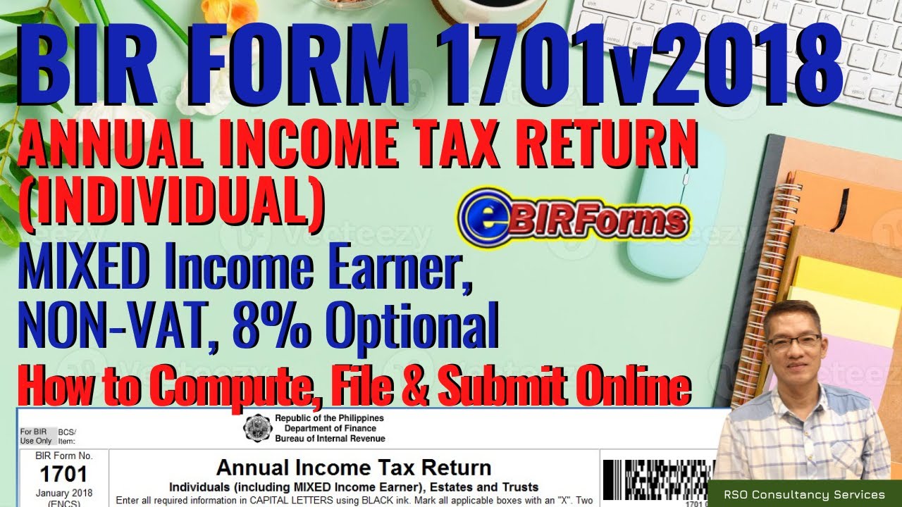 BIR FORM 1701v2018 | ANNUAL INCOME TAX RETURN, MIXED INCOME, NON-VAT, 8% OPTIONAL