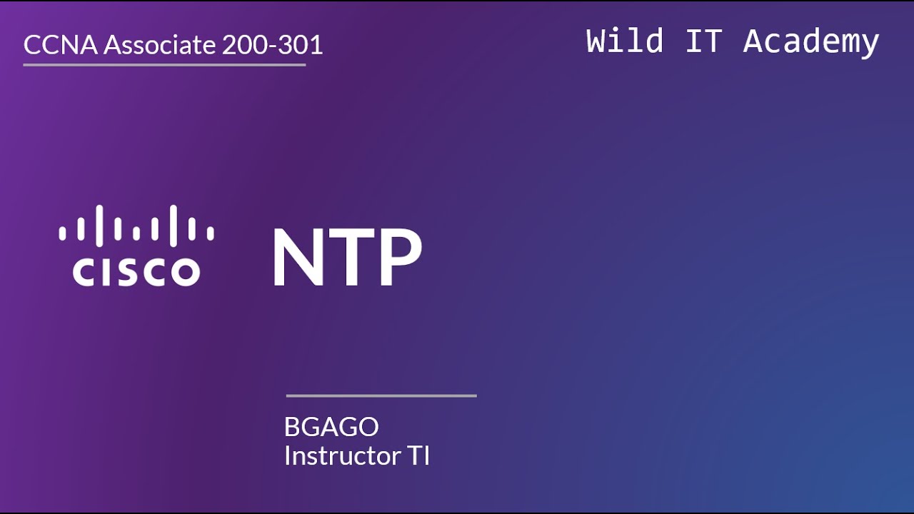 10.3 NTP | CCNA 200-301 | Wild IT Academy