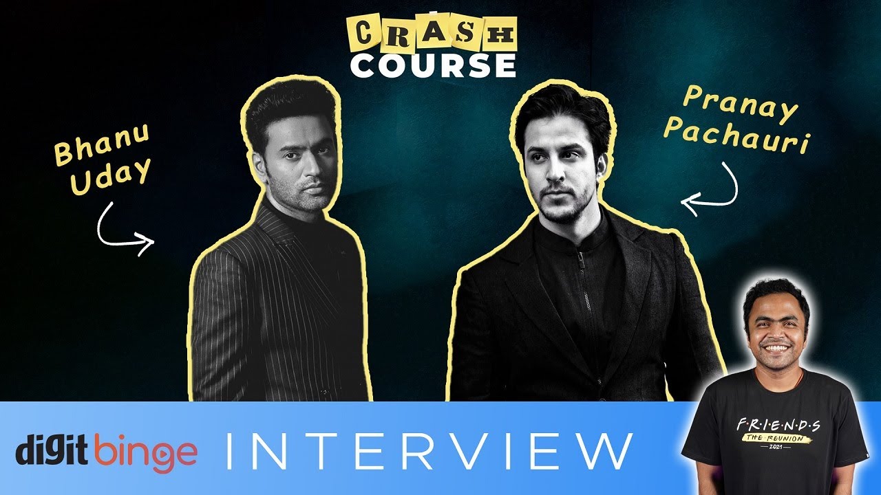 INTERVIEW | Crash Course With Bhanu Uday and Pranay Pachauri | 