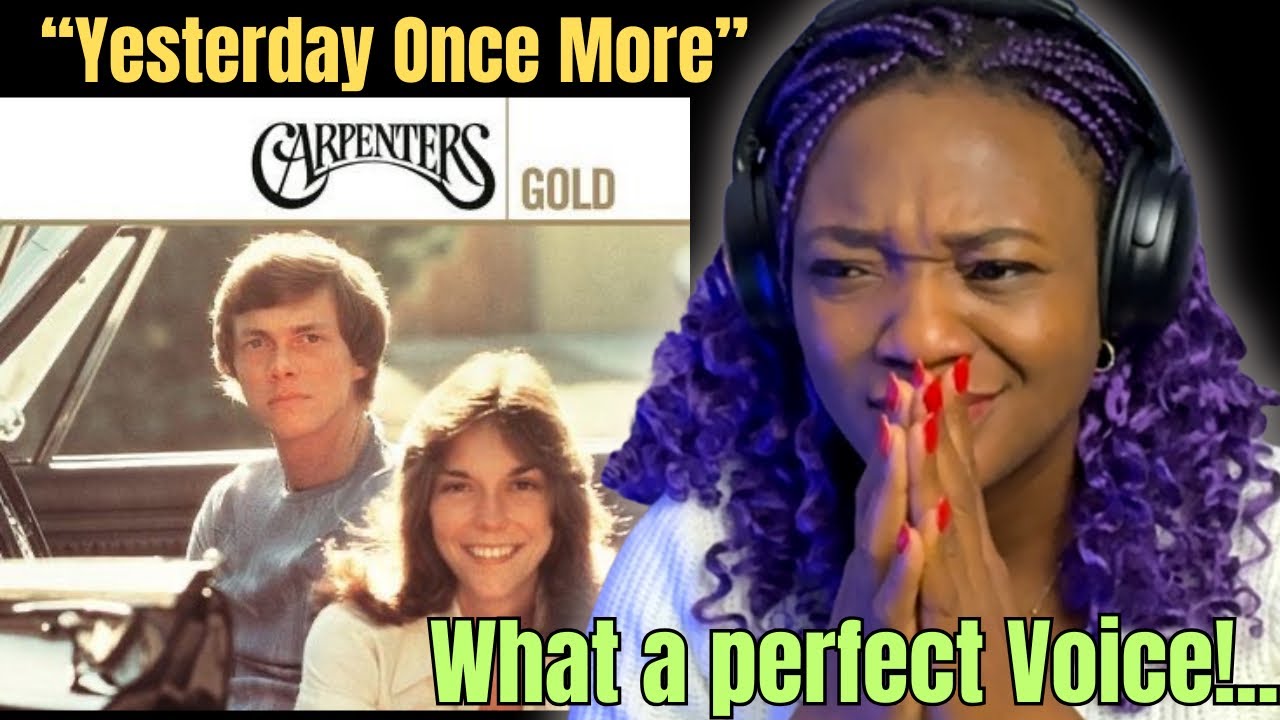 Karen Capenters - Its Yesterday Once More REACTION