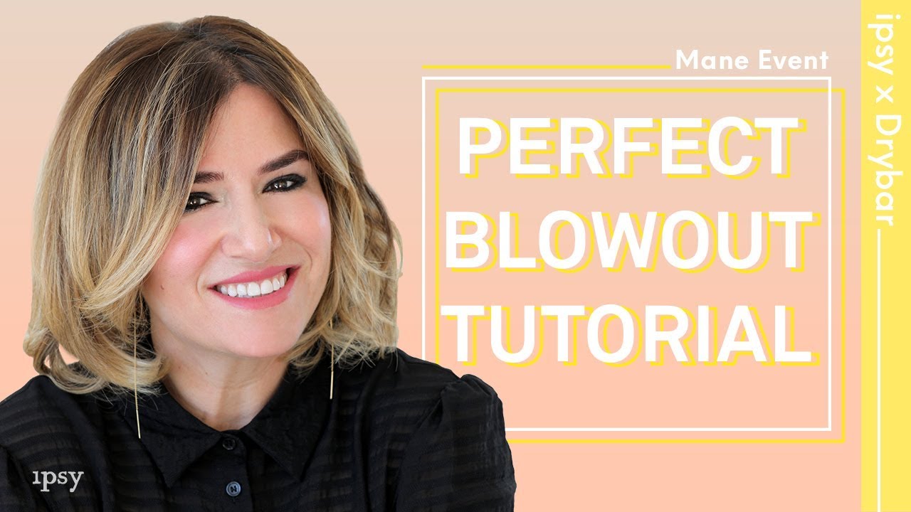 How to Get the Perfect Blowout with Drybar | ipsy Mane Event