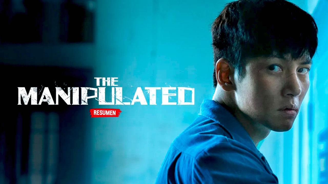 🔥The Manipulated | Resumen Completo