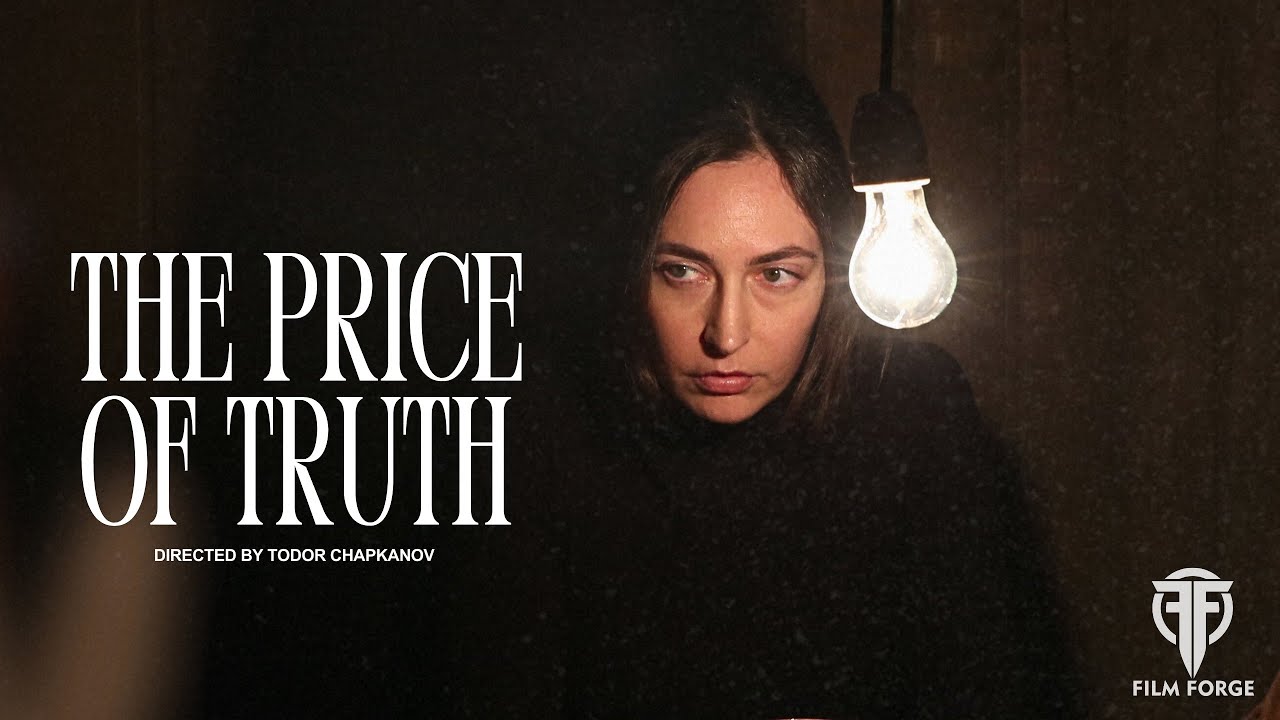 THE PRICE OF TRUTH - A Short Film