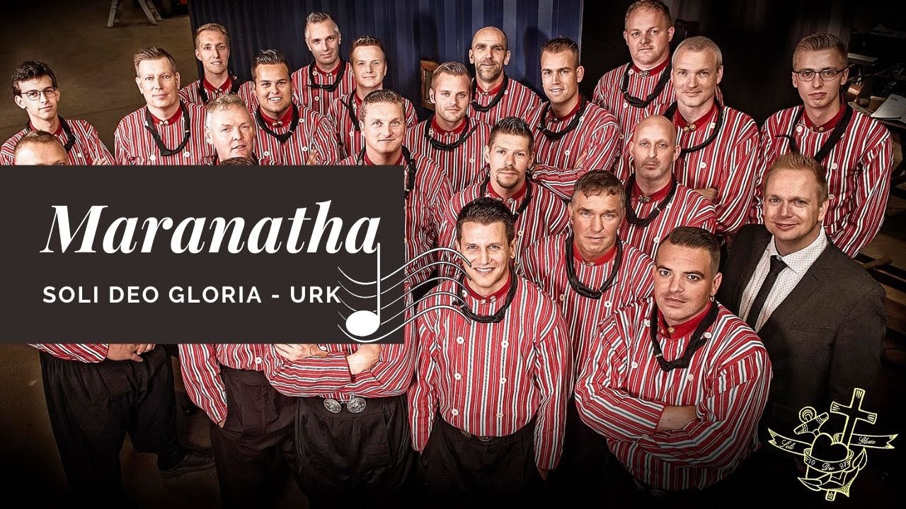 Maranatha - Soli Deo Gloria Urk