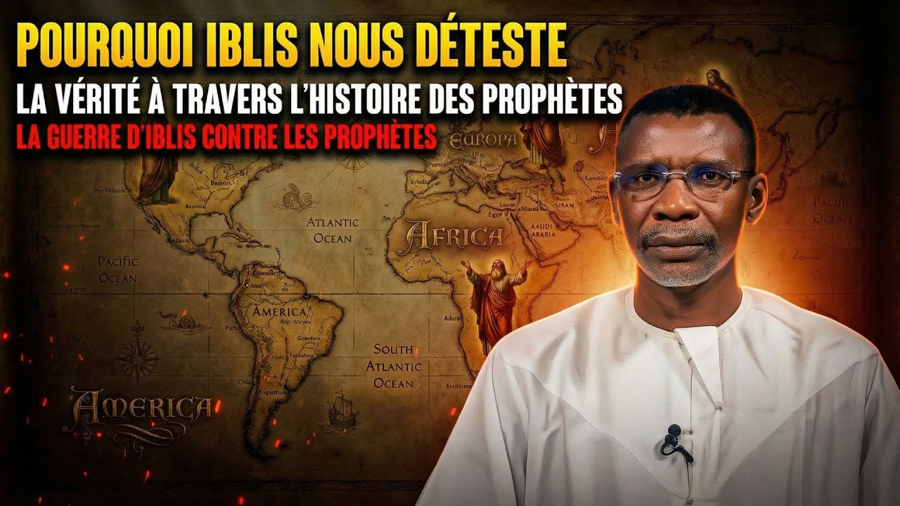😱 L'HISTOIRE DU PREMIER ENNEMI DES PROPH&Egrave;TES &ndash; PR MADIAMA FALL