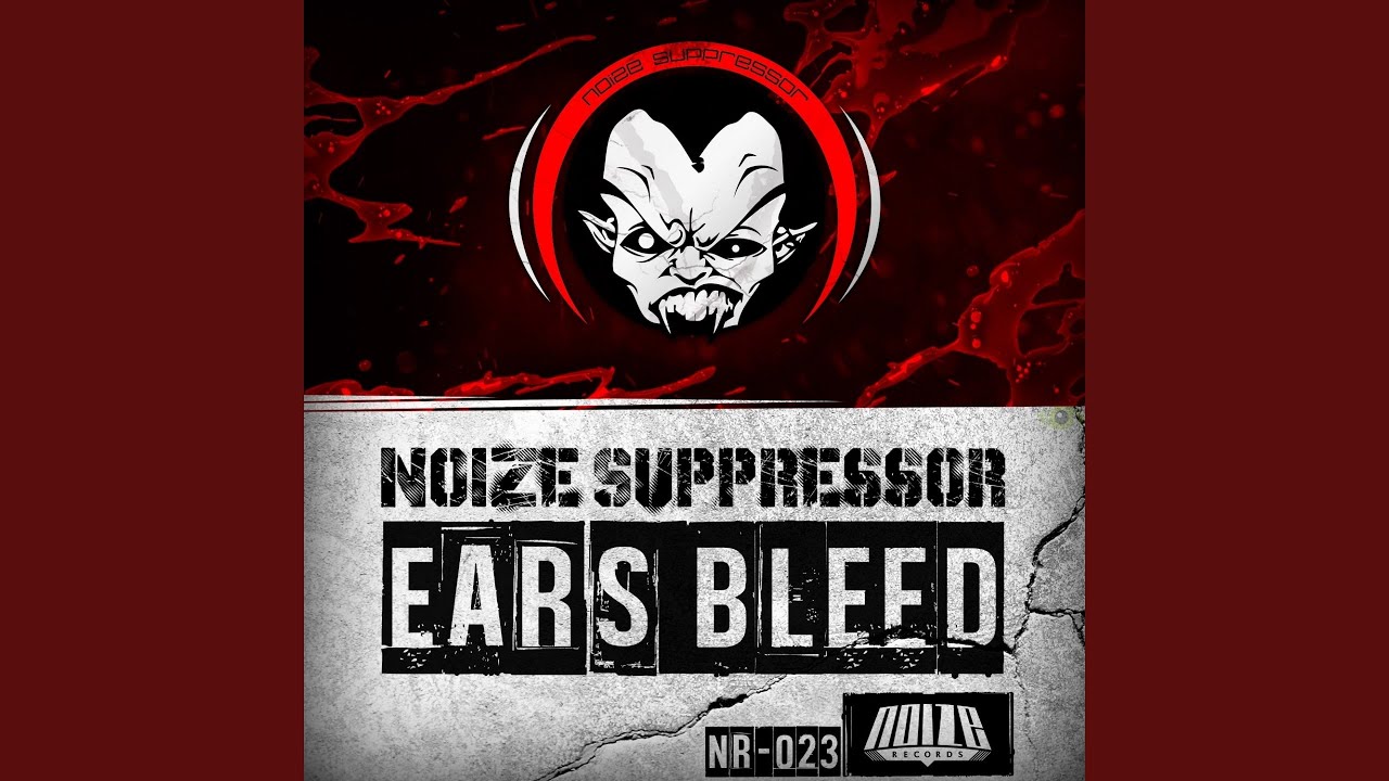 Ears Bleed