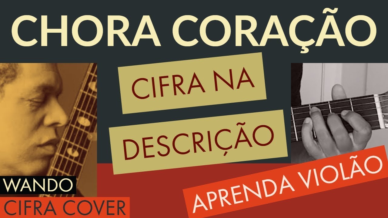 CHORA CORAÇÃO - CIFRA COVER - CIFRA NA DESCRIÇÃO