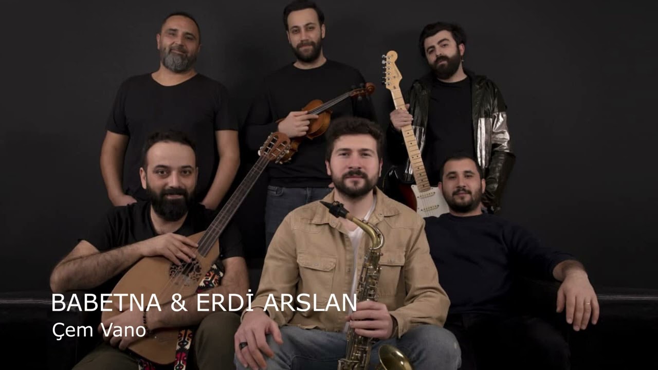 Babetna & Erdi Arslan / Çem Vano  (Live)