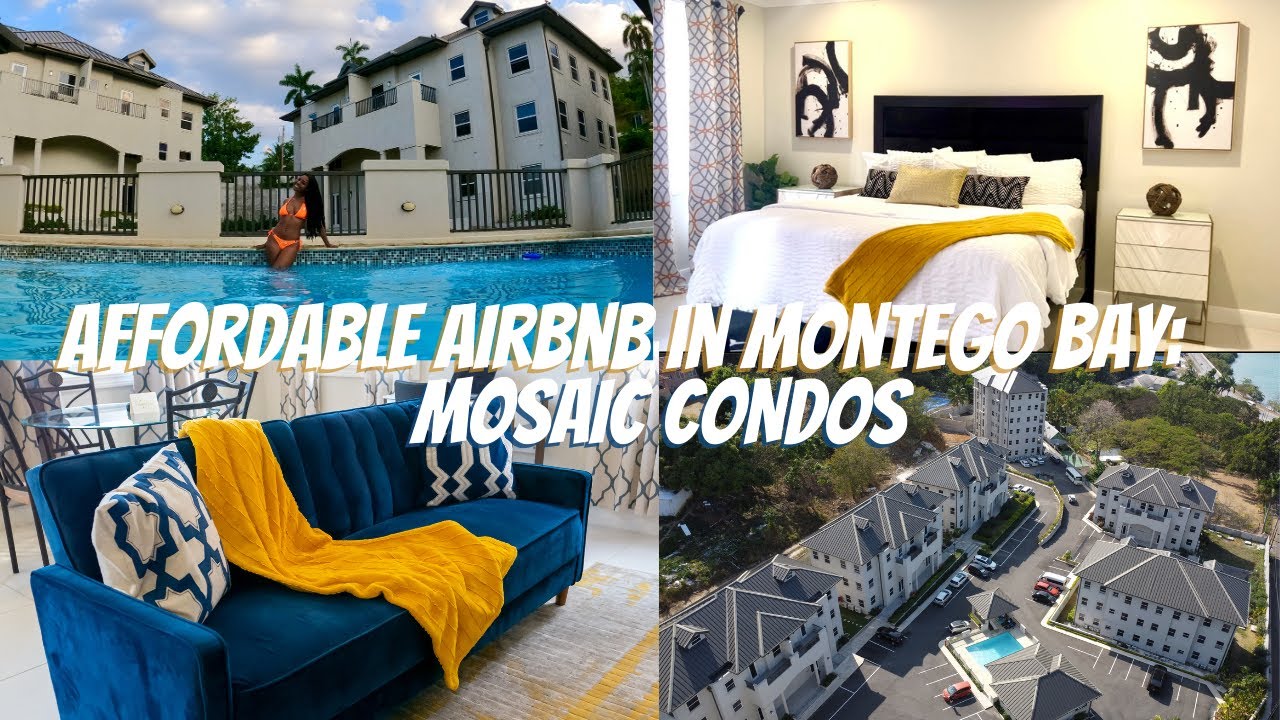 ДОСТУПНОЕ ЖИЛЬЕ НА AIRBNB В МОНТЕГО-БЕЙ, ЯМАЙКА: КОНДОМИНИУМЫ MOSAIC #airbnbsinjamaica #jamaica #...