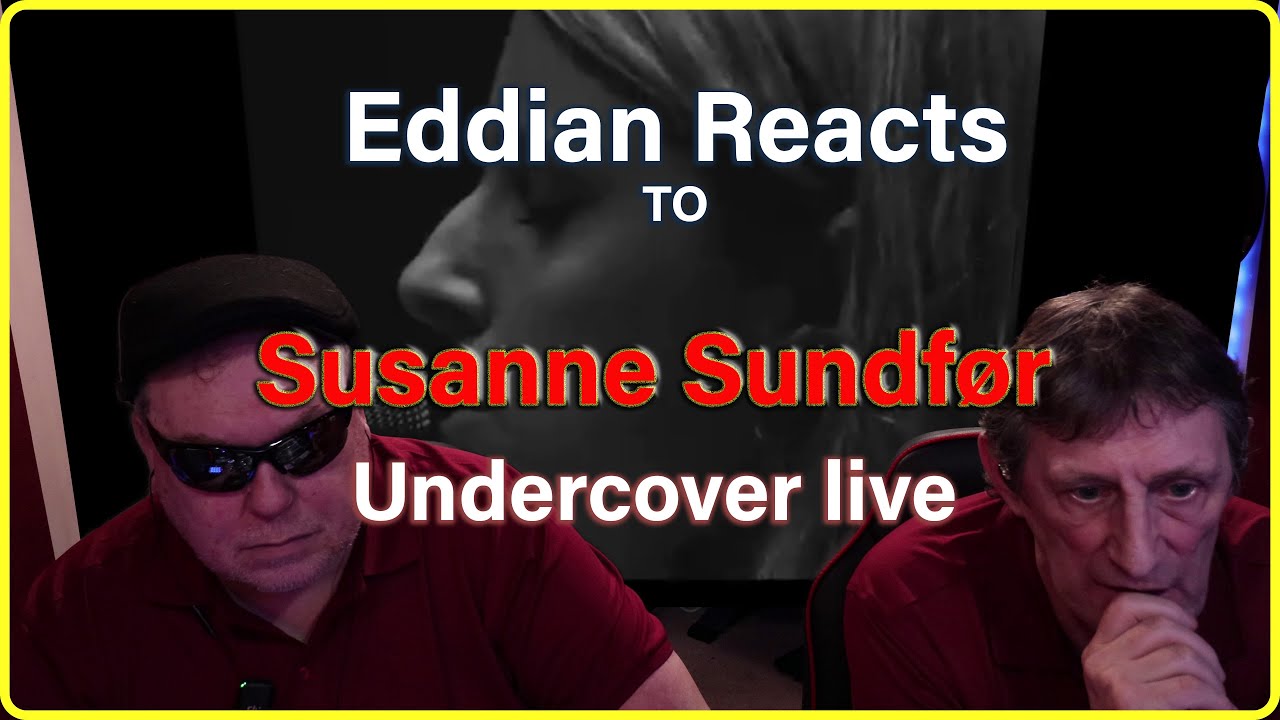 Eddian Reacts To : Susanne Sundfør: Undercover live