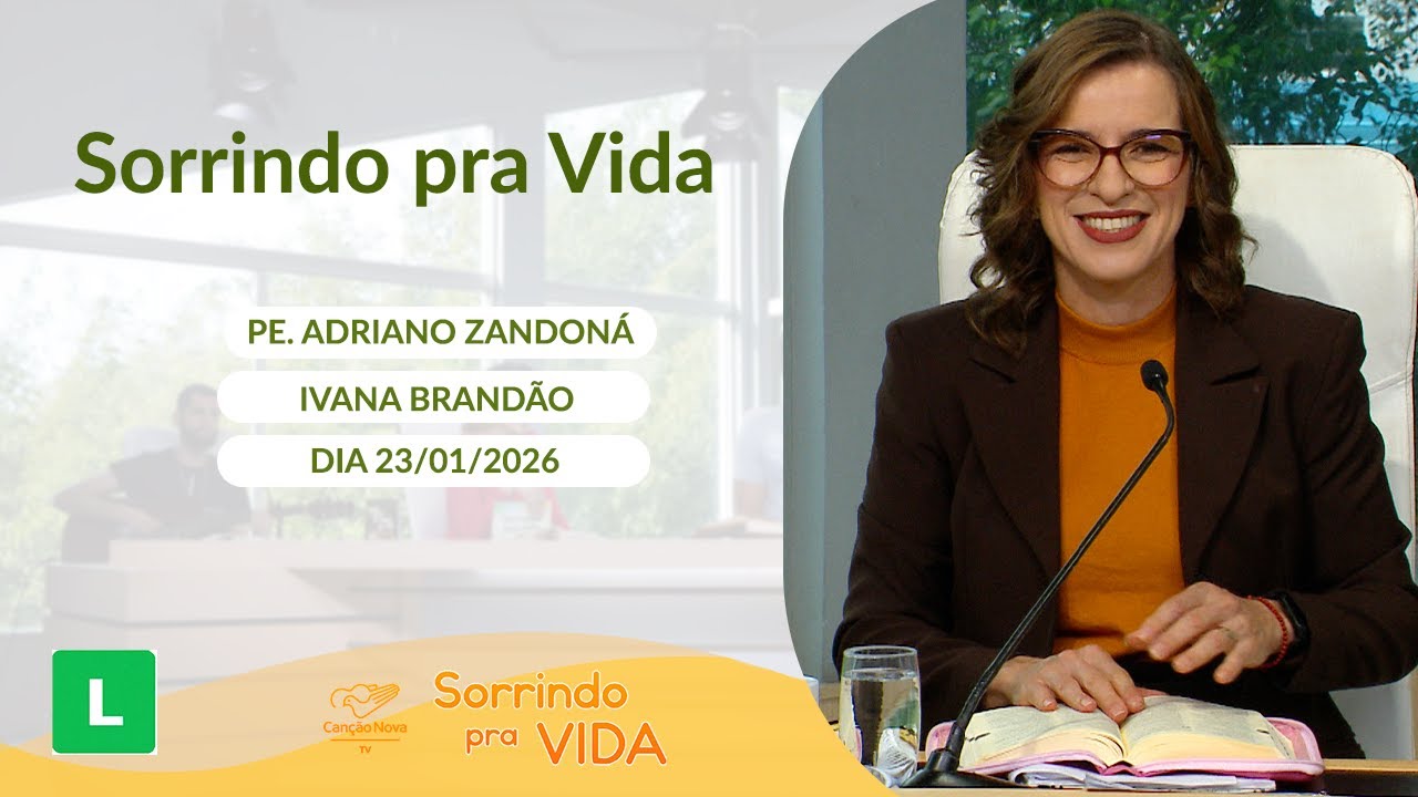 Sorrindo Pra Vida - 23/01/2026