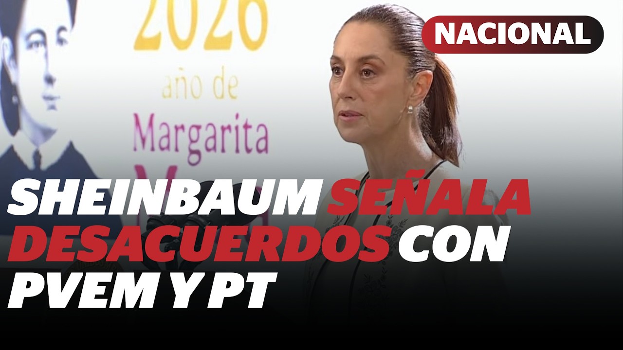 Claudia Sheinbaum defiende Reforma Electoral, se&ntilde;ala desacuerdos con PVEM y PT | Reporte Indigo