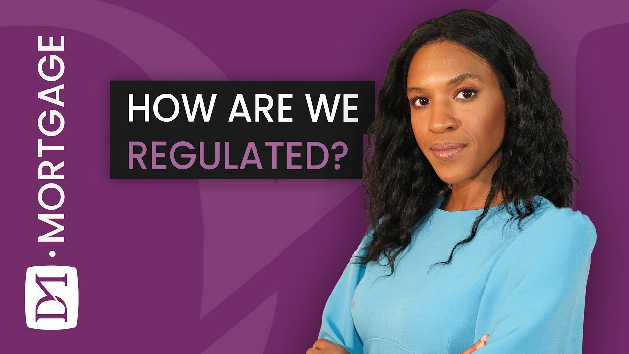 How DM Mortgages Are Regulated