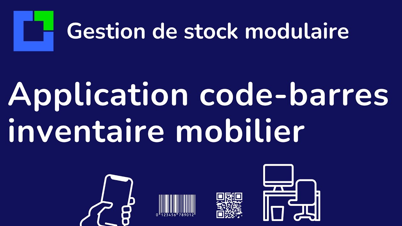 Application code-barres Android pour la Gestion d'Inventaire Mobilier