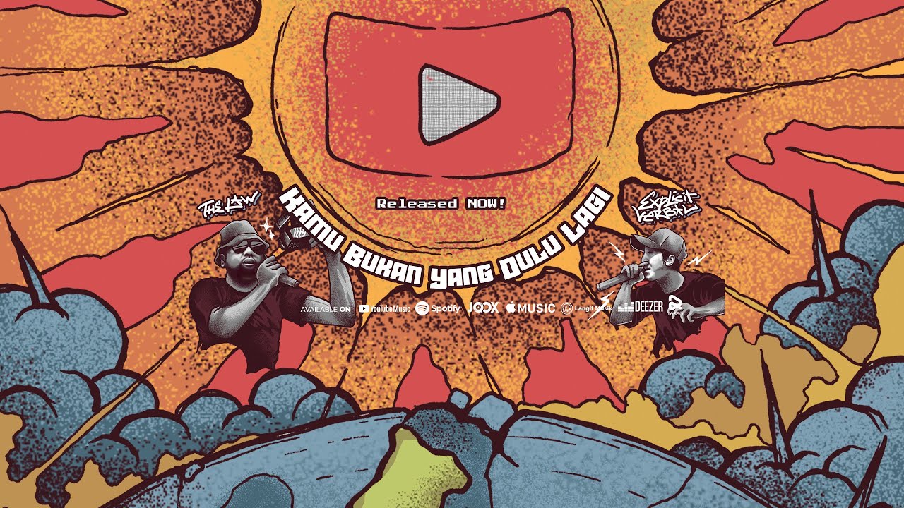 THE LAW Feat. EXPLICIT VERBAL - KAMU BUKAN YANG DULU LAGI (Official Video Lyric)