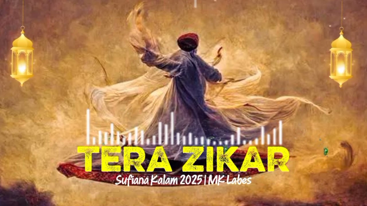 Tera Zikar | New Roohani Kalam 2025 | Sufiana Kalaam 2026 | Heart Touching Islamic Kalam | MK Labels