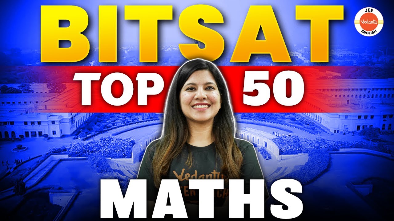 BITSAT 2024 | Top 50 Most Important Maths Question | Namrata Ma'am