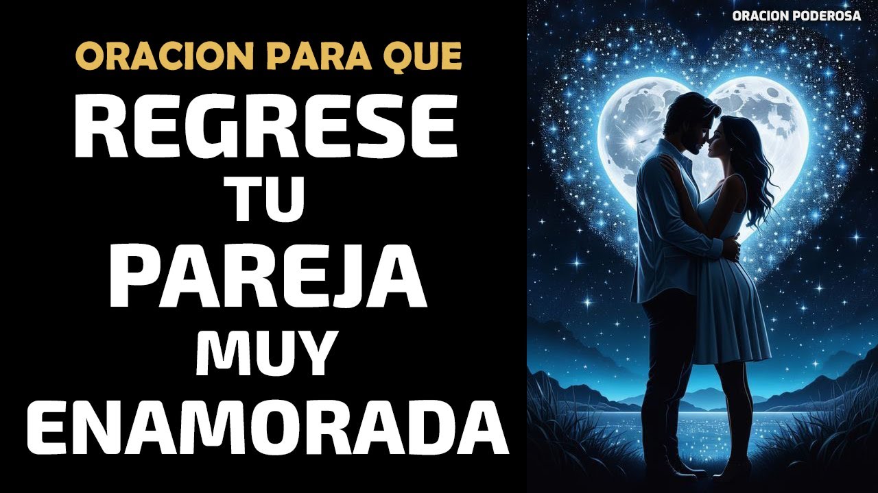 Oración para que Regrese tu Pareja muy Enamorada 💞